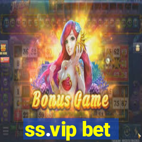 ss.vip bet